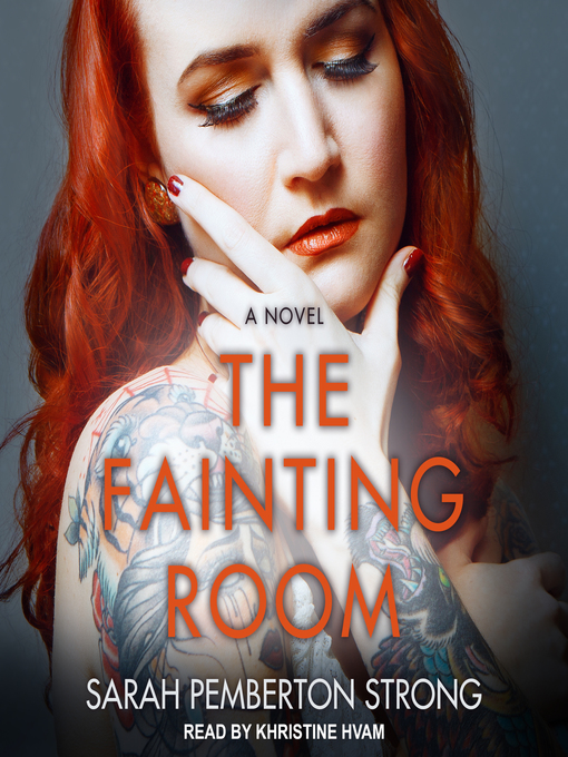 Title details for The Fainting Room by Sarah Pemberton Strong - Wait list